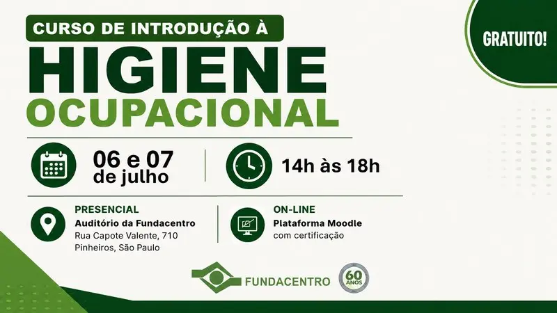 Curso da Fundacentro aborda conceitos e princípios básicos de Higiene Ocupacional