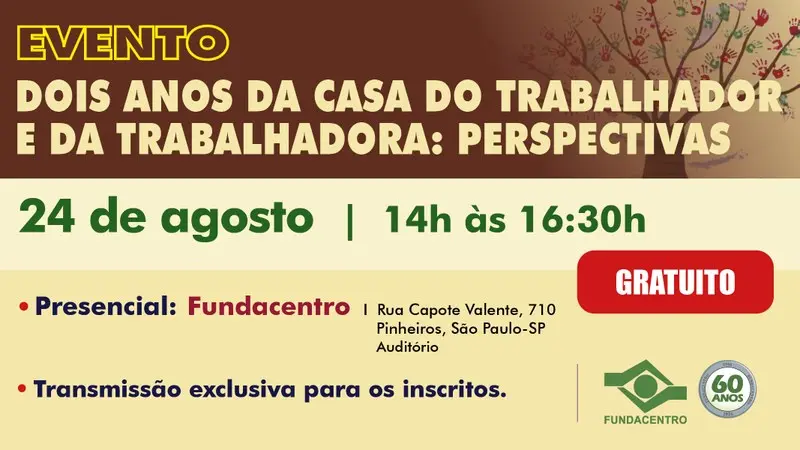 Evento aborda os dois anos da Casa do Trabalhador e da Trabalhadora