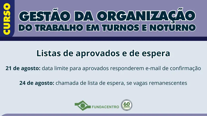 Curso Gestão de Trabalho em Turnos e Noturno divulga classificados e lista de espera