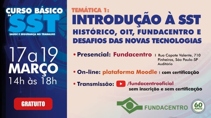 Curso da Fundacentro aborda evolução da saúde e segurança do trabalhador e impactos das no
